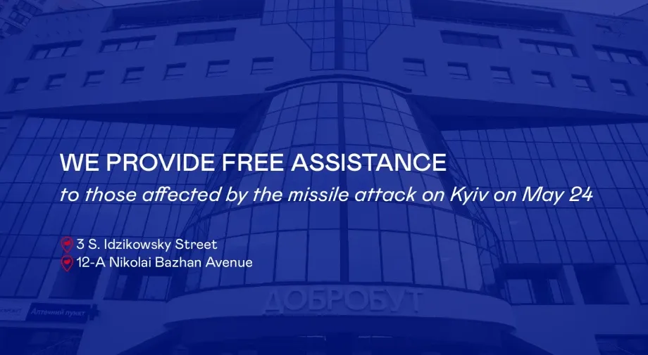 Dobrobut Provides Free Assistance to Those Affected by the Missile Attack on Kyiv on May 24