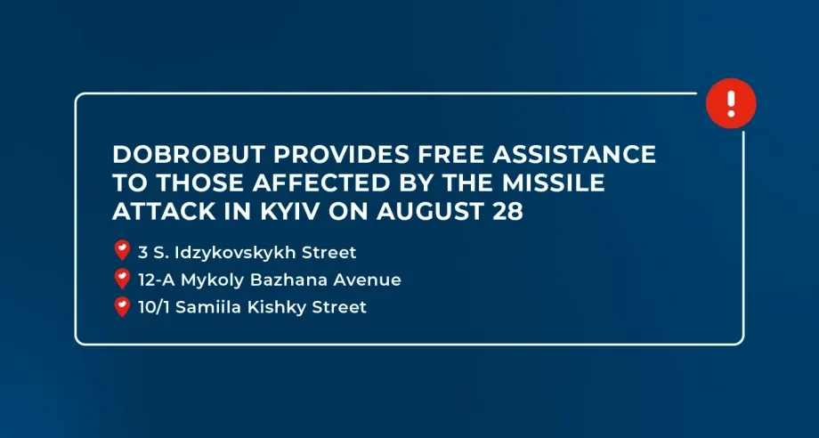 Dobrobut Provides Free Aid to Victims of Missile Attack on Kyiv on August 28